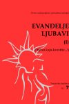 7. Evanđelje ljubavi (I)